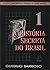História Secreta do Brasil ...