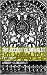 The Keeper Chronicles: Prelude The Keeper Chronicles: Prelude