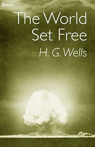 The World Set Free :