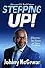 Stepping Up!: Discover the Power of Your Position