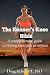 The Runner's Knee Bible: A ...