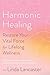 Harmonic Healing by Linda Lancaster