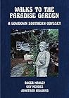 Walks to the Paradise Garden by Phillip March Jones