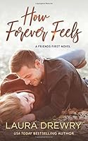 How Forever Feels (Friends First)