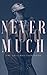 Never Too Much (The New Mon...