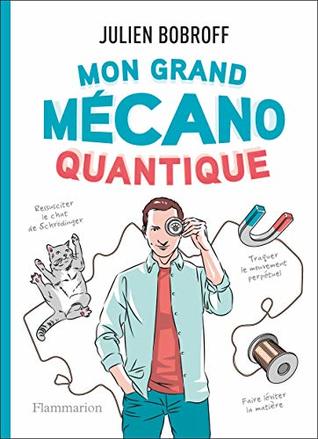 Mon grand mécano quantique (Sciences) (French Edition)