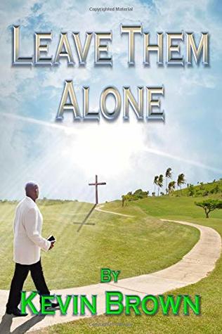 Leave Them Alone (Paperback)
