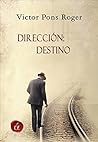 Direccion: Destino (Spanish Edition) Direccion: Destino (Spanish Edition)