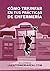 Cómo superar con éxito tus prácticas de enfermería: Triunfar es fácil si sabes cómo (Spanish Edition)