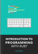 Introduction to Programming with Ruby