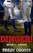 Dinger!: Book 1 - Crush