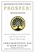Prosper!: How to Prepare for the Future and Create a World Worth Inheriting