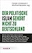 Der politische Islam gehört...