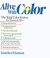 Alive With Color: The Total Color System for Women and Men
