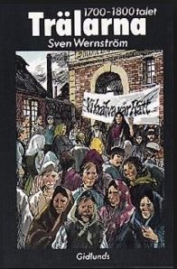 Trälarna : 1700-1800-talet