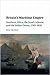Britain's Maritime Empire: Southern Africa, the South Atlantic and the Indian Ocean, 1763–1820