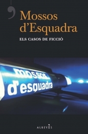 Mossos d'Esquadra els casos de ficció