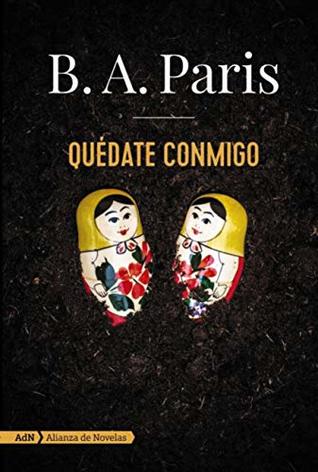 Portada de Quédate conmigo, de B.A. Paris