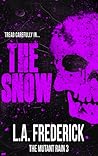 The Snow (The Mutant Rain #3)