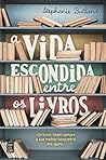 A Vida Escondida ...