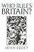 Who Rules Britain?