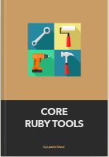 Core Ruby Tools
