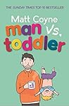 Man vs. Toddler by Matt Coyne