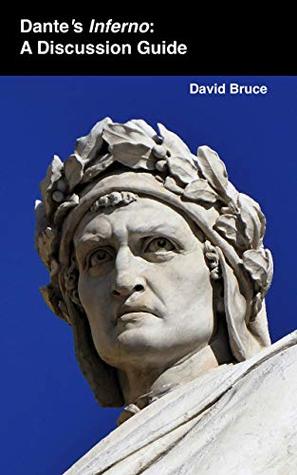Dante’s Inferno: A Discussion Guide (Kindle Edition)