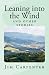 Leaning into the Wind: and ...
