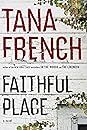 Faithful Place by Tana French