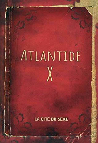 Atlantide X: La cité du sexe (Kindle Edition)