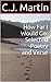 How Far I Would Go: Selecte...