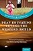 Deaf Education Beyond the Western World: Context, Challenges, and Prospects (Perspectives on Deafness)