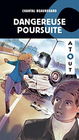 Dangereuse poursuite (French Edition)