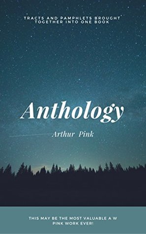 The Arthur Pink Anthology