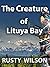 The Creature of Lituya Bay