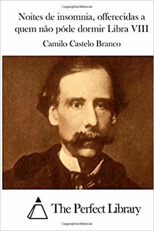 Noites de Insomnia, Offerecidas a Quem Não Pode Dormir - Libra VIII (Paperback)