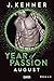 August (Year of Passion #8)