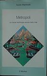 Metropoli: La nuova morfologia sociale della città