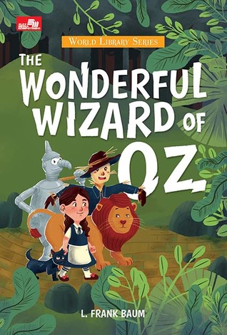 The Wonderful Wizard of Oz [World Library Series Indonesian Edition]