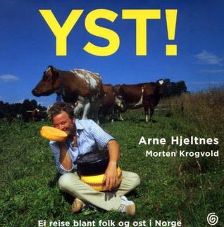 Yst! - ei reise blant folk og ost i Norge