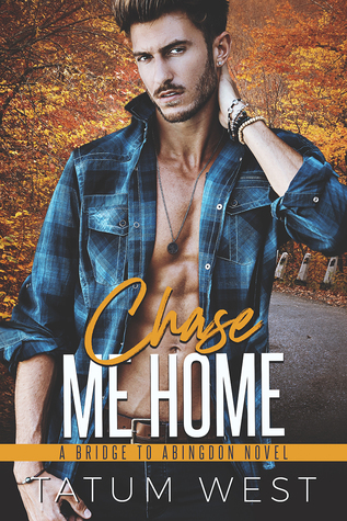 Chase Me Home (A Bridge to Abingdon #3)