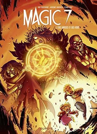 Magic 7 Tome 7 Des Mages Et Des Rois By Kid Toussaint