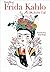 Frida Kahlo: An Illustrated...