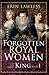 Forgotten Royal Women: The King and I
