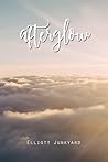 Afterglow by Elliott Junkyard