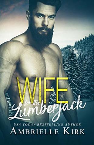 Wife for the Lumberjack (Kindle Edition)