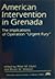 American Intervention in Grenada: The Implications of Operation "Urgent Fury"
