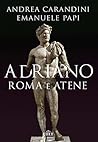 Adriano. Roma e Atene (Italian Edition)