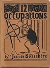 12 Occupations by Jean de Bosschère